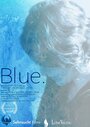 Фильм «Blue.» смотреть онлайн фильм в хорошем качестве 1080p