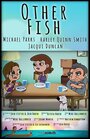 Мультфильм «Other Fish» смотреть онлайн в хорошем качестве 720p