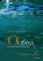 «Océans, le mystère plastique» трейлер фильма в хорошем качестве 1080p