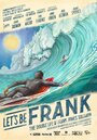 Фильм «Let's Be Frank» скачать бесплатно в хорошем качестве без регистрации и смс 1080p