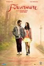 Фильм «Forevermore» смотреть онлайн фильм в хорошем качестве 720p