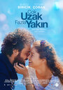 Фильм «Çok Uzak Fazla Yakin» смотреть онлайн фильм в хорошем качестве 720p