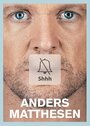 Фильм «Anders Matthesen: Shhh» скачать бесплатно в хорошем качестве без регистрации и смс 1080p