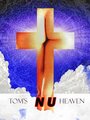 Фильм «Tom's Nu Heaven» смотреть онлайн фильм в хорошем качестве 720p