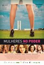 Фильм «Mulheres no Poder» скачать бесплатно в хорошем качестве без регистрации и смс 1080p