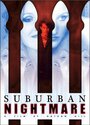 Фильм «Suburban Nightmare» смотреть онлайн фильм в хорошем качестве 720p