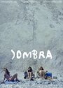 Фильм «Sombra» смотреть онлайн фильм в хорошем качестве 1080p