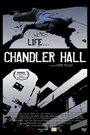 «Chandler Hall» трейлер фильма в хорошем качестве 1080p