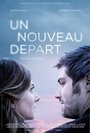 Фильм «Un nouveau départ» смотреть онлайн фильм в хорошем качестве 720p