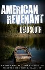 Фильм «American Revenant: Dead South» скачать бесплатно в хорошем качестве без регистрации и смс 1080p