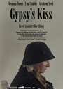 Фильм «Gypsy's Kiss» смотреть онлайн фильм в хорошем качестве 1080p