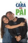 «A Cara do Pai» кадры сериала в хорошем качестве