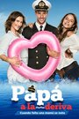 «Papá a la Deriva» трейлер фильма в хорошем качестве 1080p