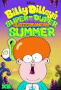 Мультсериал «Billy Dilley's Super-Duper Subterranean Summer» смотреть онлайн в хорошем качестве 1080p