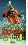 Фильм «License to Thrill» скачать бесплатно в хорошем качестве без регистрации и смс 1080p