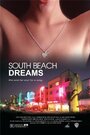 Фильм «South Beach Dreams» скачать бесплатно в хорошем качестве без регистрации и смс 1080p