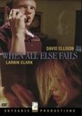 Фильм «When All Else Fails» смотреть онлайн фильм в хорошем качестве 720p