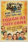 Фильм «Tough As They Come» смотреть онлайн фильм в хорошем качестве 720p