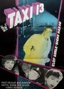 Фильм «Taxi 13» смотреть онлайн фильм в хорошем качестве 720p