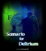 Фильм «Scenario for Delirium» скачать бесплатно в хорошем качестве без регистрации и смс 1080p