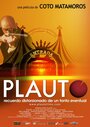 Фильм «Plauto, recuerdo distorsionado de un tonto eventual» смотреть онлайн фильм в хорошем качестве 720p