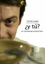 Фильм «¿Y tú?» смотреть онлайн фильм в хорошем качестве 720p