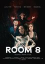 Фильм «Room 8» смотреть онлайн фильм в хорошем качестве 1080p