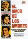 Фильм «El amor de los amores» смотреть онлайн фильм в хорошем качестве 720p