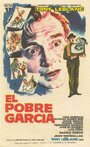 «El pobre García» трейлер фильма в хорошем качестве 1080p