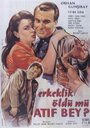 Фильм «Erkeklik öldü mü Atif Bey» смотреть онлайн фильм в хорошем качестве 720p