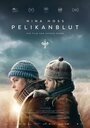 Фильм «Кровь пеликана» смотреть онлайн фильм в хорошем качестве 720p