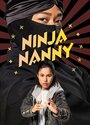 «Ninja Nanny» кадры сериала в хорошем качестве