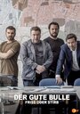 Der Gute Bulle: Friss oder stirb (2019)