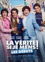 La vérité si je mens! Les débuts (2019)