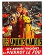 Фильм «Les amants maudits» смотреть онлайн фильм в хорошем качестве 720p