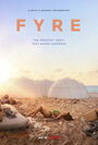 Фильм «FYRE: Величайшая вечеринка, которая не состоялась» смотреть онлайн фильм в хорошем качестве 720p