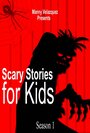 Мультсериал «Scary Stories for Kids» смотреть онлайн в хорошем качестве 720p