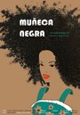 «Muñeca Negra» трейлер фильма в хорошем качестве 1080p