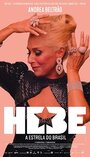 «Hebe: A Estrela do Brasil» кадры фильма в хорошем качестве