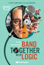 «Band Together with Logic» трейлер фильма в хорошем качестве 1080p