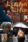 Фильм «Lessons Lived» смотреть онлайн фильм в хорошем качестве 720p