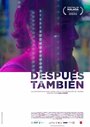 Фильм «Después también» скачать бесплатно в хорошем качестве без регистрации и смс 1080p