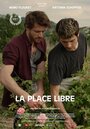 Фильм «La place libre» смотреть онлайн фильм в хорошем качестве 720p