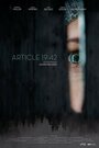 Фильм «Article 19-42» смотреть онлайн фильм в хорошем качестве 720p