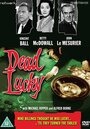 Фильм «Dead Lucky» скачать бесплатно в хорошем качестве без регистрации и смс 1080p