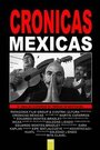 Фильм «Crónicas méxicas» смотреть онлайн фильм в хорошем качестве 1080p