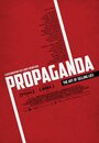 «Пропаганда: Искусство продавать ложь» трейлер фильма в хорошем качестве 1080p