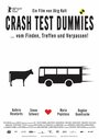 «Crash Test Dummies» кадры фильма в хорошем качестве