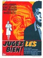 Фильм «Jugez-les bien» смотреть онлайн фильм в хорошем качестве 1080p