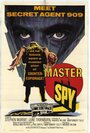 Фильм «Master Spy» смотреть онлайн фильм в хорошем качестве 720p